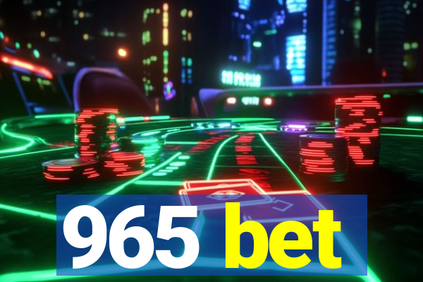 965 bet